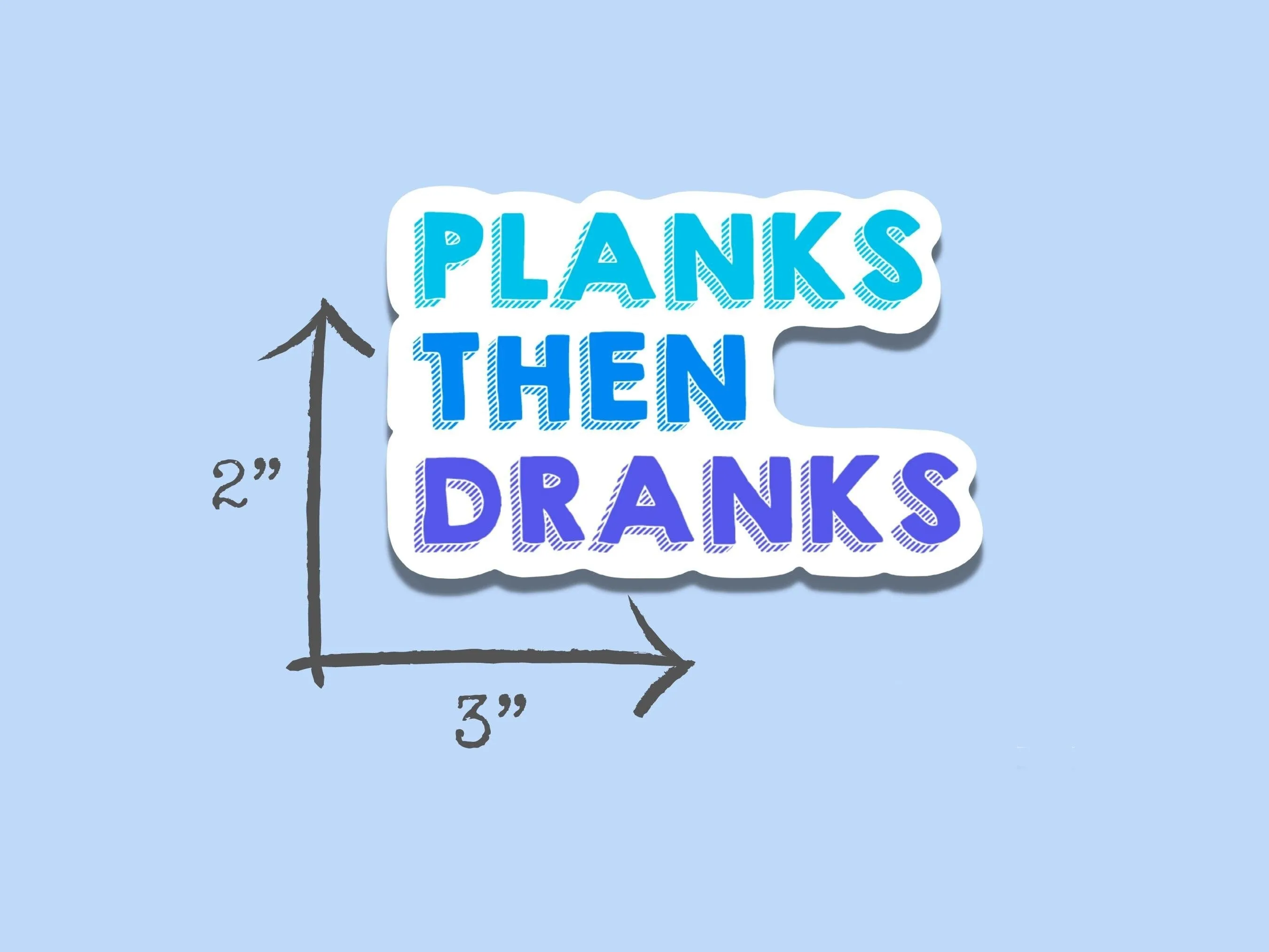 Planks Then Dranks Sticker Funny Workout Sticker Fitness